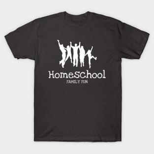 Homeschool Family Fun T-Shirt